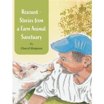 Rescued - Stories from a Farm Animal Sanctuary
