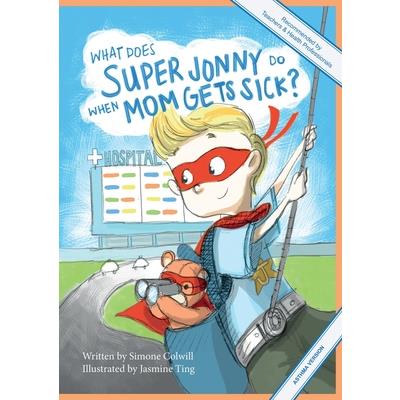 What Does Super Jonny Do When Mom Gets Sick? (ASTHMA version).
