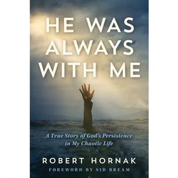 He Was Always with Me