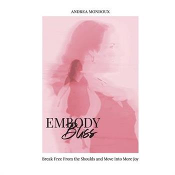 Embody Bliss