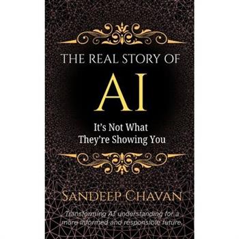 The Real Story of AI