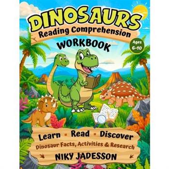 Dinosaurs Reading Comprehension Workbook