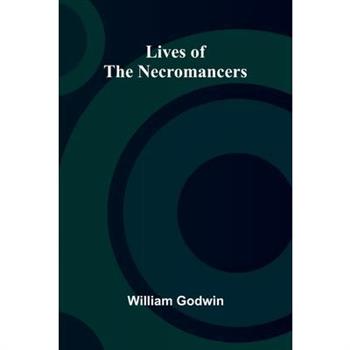 Lives of the Necromancers