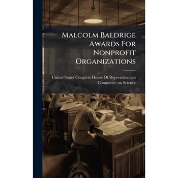 Malcolm Baldrige Awards For Nonprofit Organizations