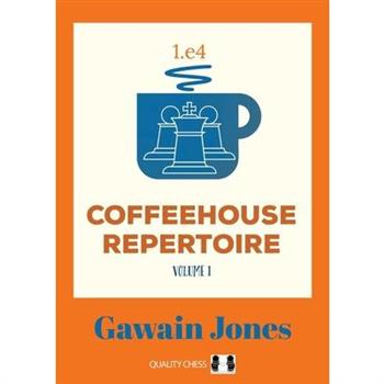 Coffeehouse Repertoire 1.E4