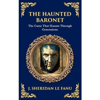 The Haunted Baronet