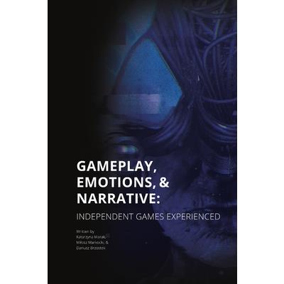 Gameplay, Emotions and Narrative