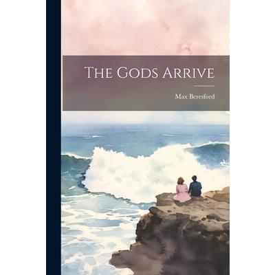 The Gods Arrive