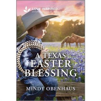 A Texas Easter Blessing