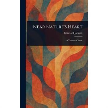 Near Nature's Heart