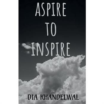 Aspire to Inspire...