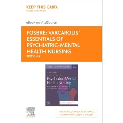 Varcarolis’ Essentials of Psychiatric Mental Health Nursing - Elsevier eBook on Vitalsource (Retail Access Card)