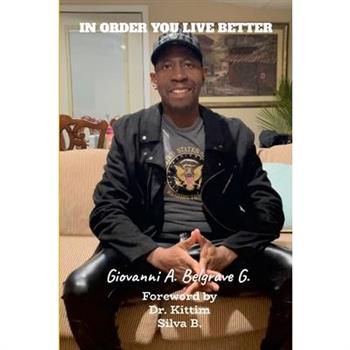In Order You Live Better