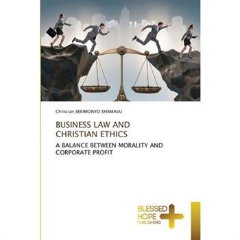 Business Law and Christian Ethics
