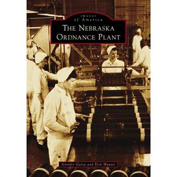 The Nebraska Ordnance Plant