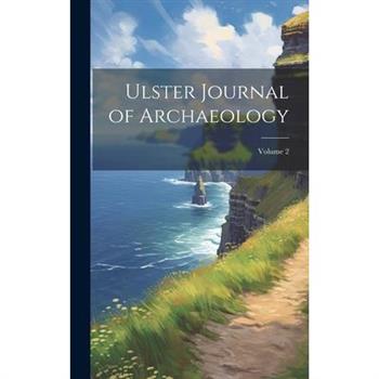 Ulster Journal of Archaeology; Volume 2