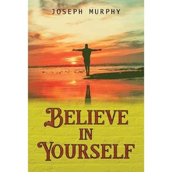 Believe in Yourself