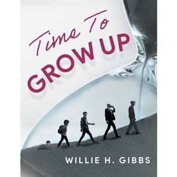Time To Grow Up