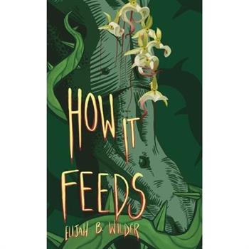 How It Feeds