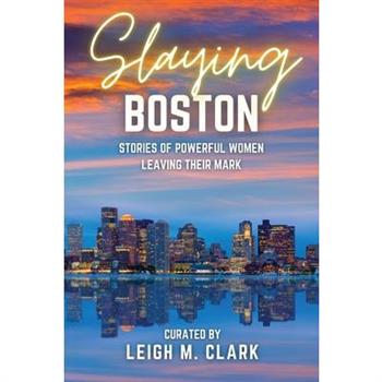 Slaying Boston