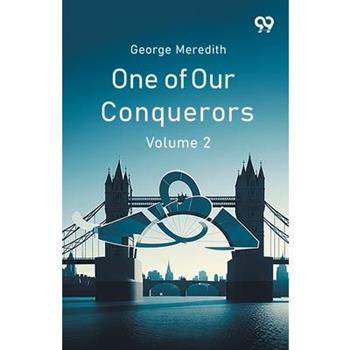 One Of Our Conquerors Volume 2