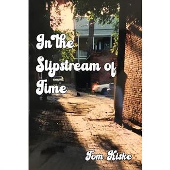 In the Slipstream of Time
