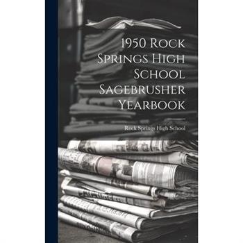 1950 Rock Springs High School Sagebrusher Yearbook