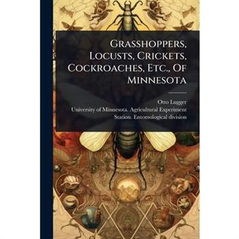 Grasshoppers, Locusts, Crickets, Cockroaches, Etc., Of Minnesota