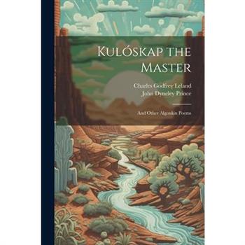 Kul籀skap the Master
