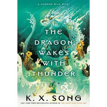 The Dragon Wakes with Thunder