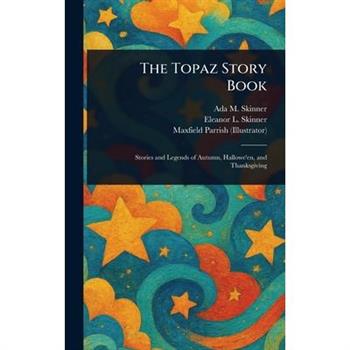 The Topaz Story Book