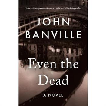 Even the Dead