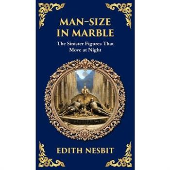 Man-Size in Marble
