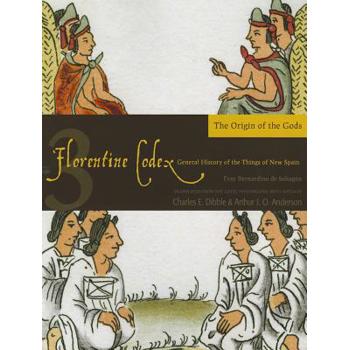 Florentine Codex: Book 3, Volume 3