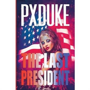The Last President