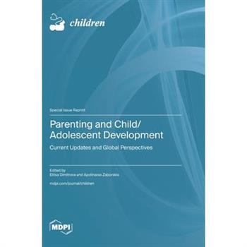 Parenting and Child/Adolescent Development