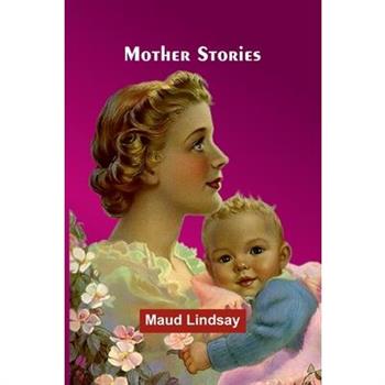 Mother Stories