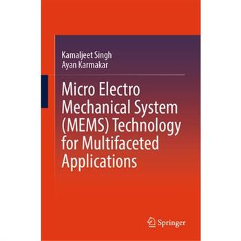 Micro Electro Mechanical System (Mems) Technology for Multifaceted Applications