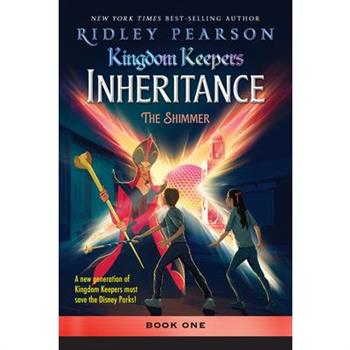 Kingdom Keepers: Inheritance the Shimmer