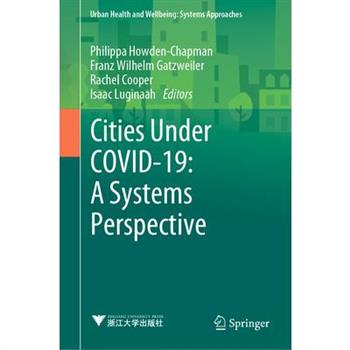 Cities Under Covid-19: A Systems Perspective