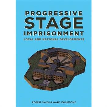 Progressive Stage Imprisonment