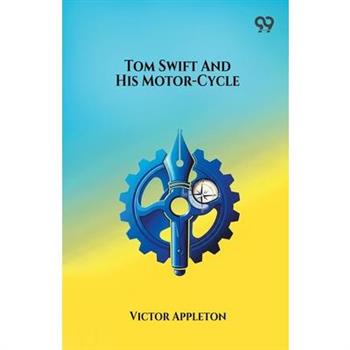 Tom Swift And His Motor-Cycle