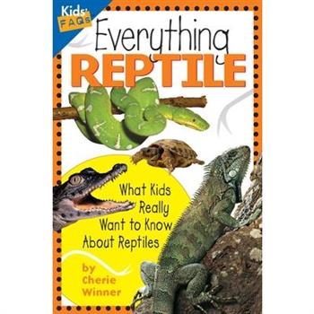 Everything Reptile