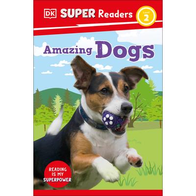 DK Super Readers Level 2 Amazing Dogs