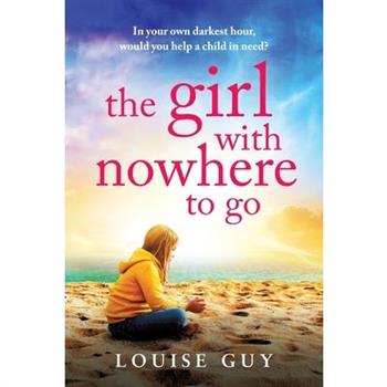 The Girl with Nowhere to Go