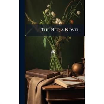 The Net; a Novel