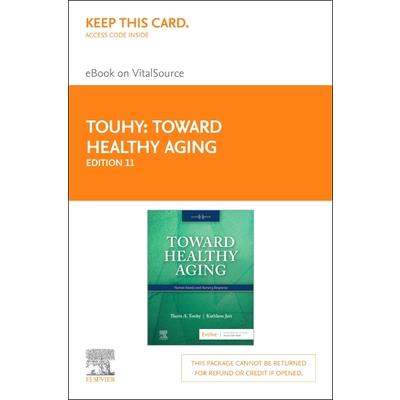 Toward Healthy Aging - Elsevier eBook on Vitalsource (Retail Access Card)