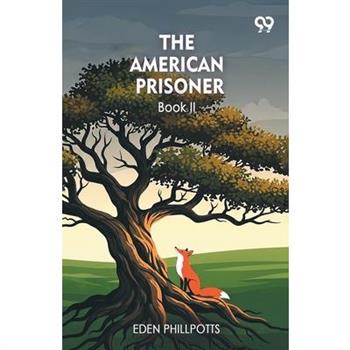 The American Prisoner Book II