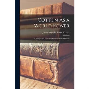 Cotton As a World Power
