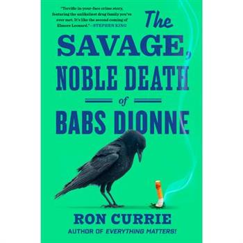 The Savage, Noble Death of Babs Dionne